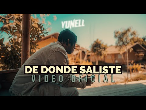 Yunell - De Donde Saliste (Video Oficial)
