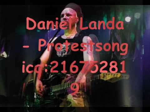 Daniel Landa - Protestsong  /Bouře 2005/