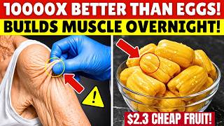 Build Muscle After 75: THIS FRUIT PROTEIN 1,000,000x Better Than Eggs! | Senior Health Tips