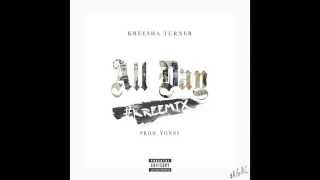 Kanye West &quot;All Day&quot; KreeMix - Kreesha Turner (Produced By Yonni) COVER