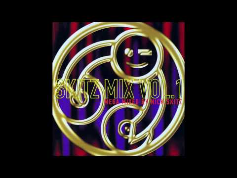 Skitzmix 1 - Megamix (Mixed by Nick Skitz)