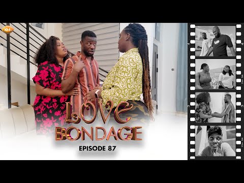 LOVE 💔 BONDAGE EP 87: Kwaku’s temper flares — Regina sees a side of him she never imagined. 