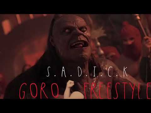 S.A.D.I.C.K - GORO FREESTYLE