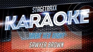 Sawyer Brown - Treat Her Right (Karaoke)