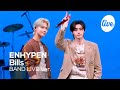 [4K] ENHYPEN - “Bills” Band LIVE Concert [it's Live] K-POP live music show