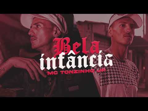MC Tonzinho JP - Bela Infância