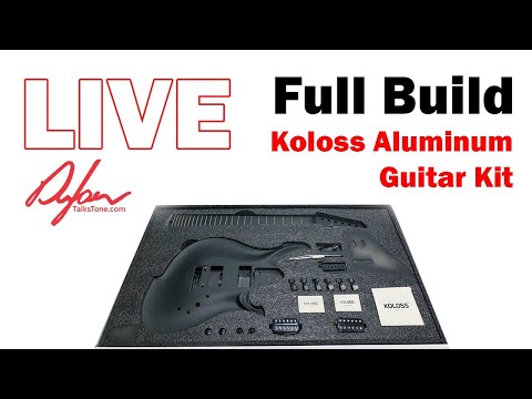 How To Build A Koloss Kit Guitar Build LIVE and uncut