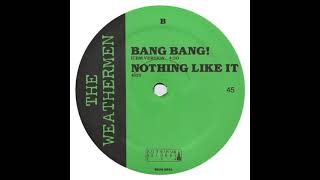 The Weathermen - Nothing Like It