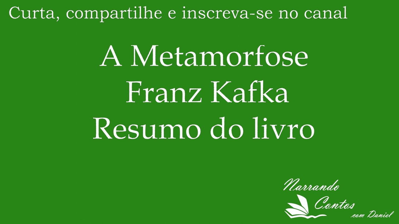 A Metamorfose de Franz Kafka - Resumo do livro