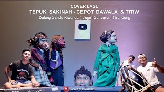 Download lagu TEPUK SAKINAH (LAGU) - CEPOT, DAWALA & TITIW | Dalang Sénda Riwanda (JAGAT SUNYARURI) Bandung  mp3