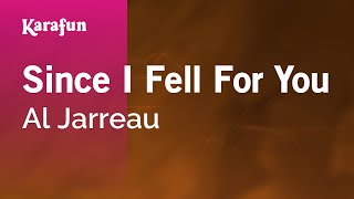 Karaoke Since I Fell For You - Al Jarreau *