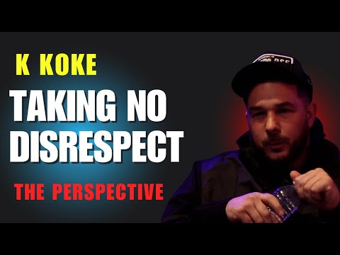 K KOKE INTERVIEW: I'M NOT GOING TO TAKE DISRESPECT | THE PERSPECTIVE PART 1