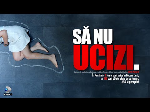 „Să nu ucizi.” – o campanie a Ştirilor Kanal D împotriva femicidului