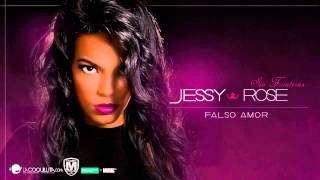 Jessy Rose-falso amor 💔😭