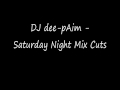 DJ Dee PAim Saturday Night Mix Cuts 1