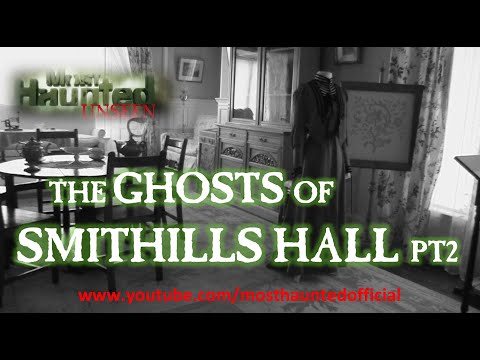 Most Haunted Unseen Smithills Hall - Part 2