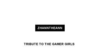 Tribute to Gamer Girls