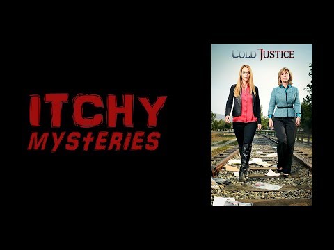 Itchy Mysteries: Cold Justice S4E2 "Fresh Wounds - Morten Aigeltinger"