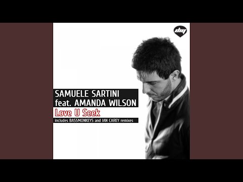 Love U Seek (feat. Amanda Wilson) (Samuele Sartini Extended Mix)