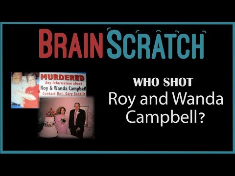 BrainScratch: Who Shot Roy and Wanda Campbell?