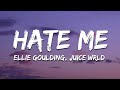 Ellie Goulding - Hate Me (Lyrics) ft. Juice Wrld