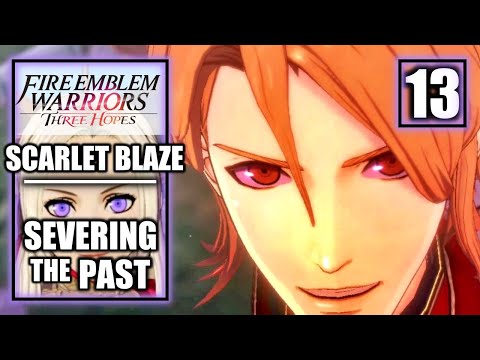 Fire Emblem Warriors Three Hopes - Scarlet Blaze, Severing the Past - Reclaiming Fort Merceus #13