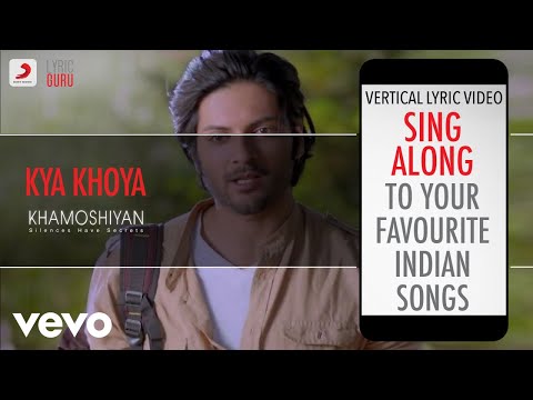 Kya Khoya - Khamoshiyan|Official Bollywood Lyrics|Naved Jafar
