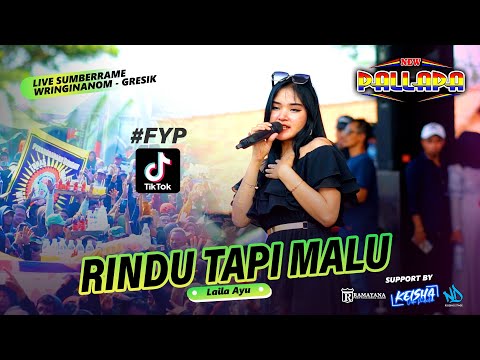 RINDU TAPI MALU (Viral AREA) - Laila Ayu NEW PALLAPA Live Gresik ( OFFICIAL LIVE MUSIC )