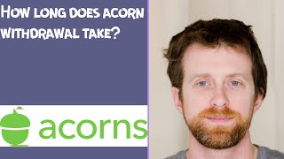How long does acorn withdrawal take