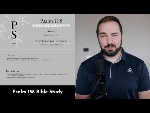 Psalm 138 Summary: 5 Minute Bible Study