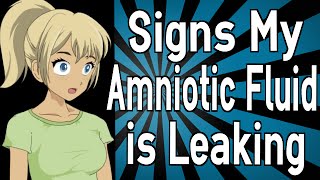 Signs My Amniotic Fluid is Leaking