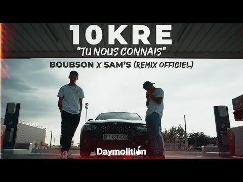 10KRE - Tu nous connais (Remix) I Daymolition