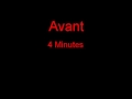 Avant 4 Minutes + Lyrics
