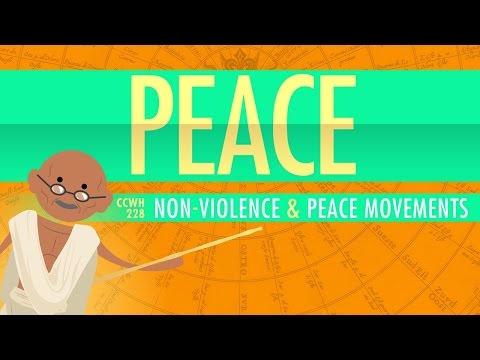 , title : 'Nonviolence and Peace Movements: Crash Course World History 228'