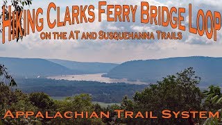 Hiking Clarks Ferry Bridge Loop on the AT and Susquehanna Trails.