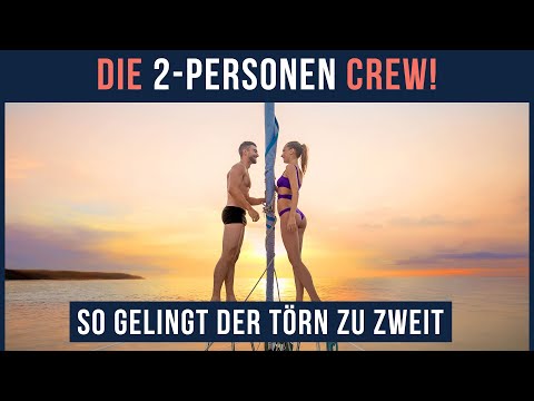 Yacht Charter zu zweit! Tipps für die 2 Personen Crew