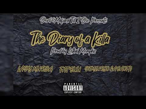 Devil 6 Mafia-The Diary of a Killa.(Lady Muda, Fat Buu & Demiurgo Sabaoth). (Prod by Lethal Memphis)