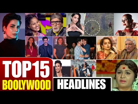 Bollywood Top 15 Headlines | Kangna Ranaut | Hina Khan | Karan Johar | Priyanka Chopra