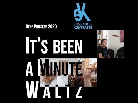 Gene Pritsker – Its been a Minute Waltz – ensemble KONTRASTE