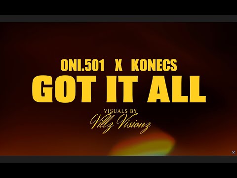 Oni.501 x Konecs - Got It All (Official Music Video)