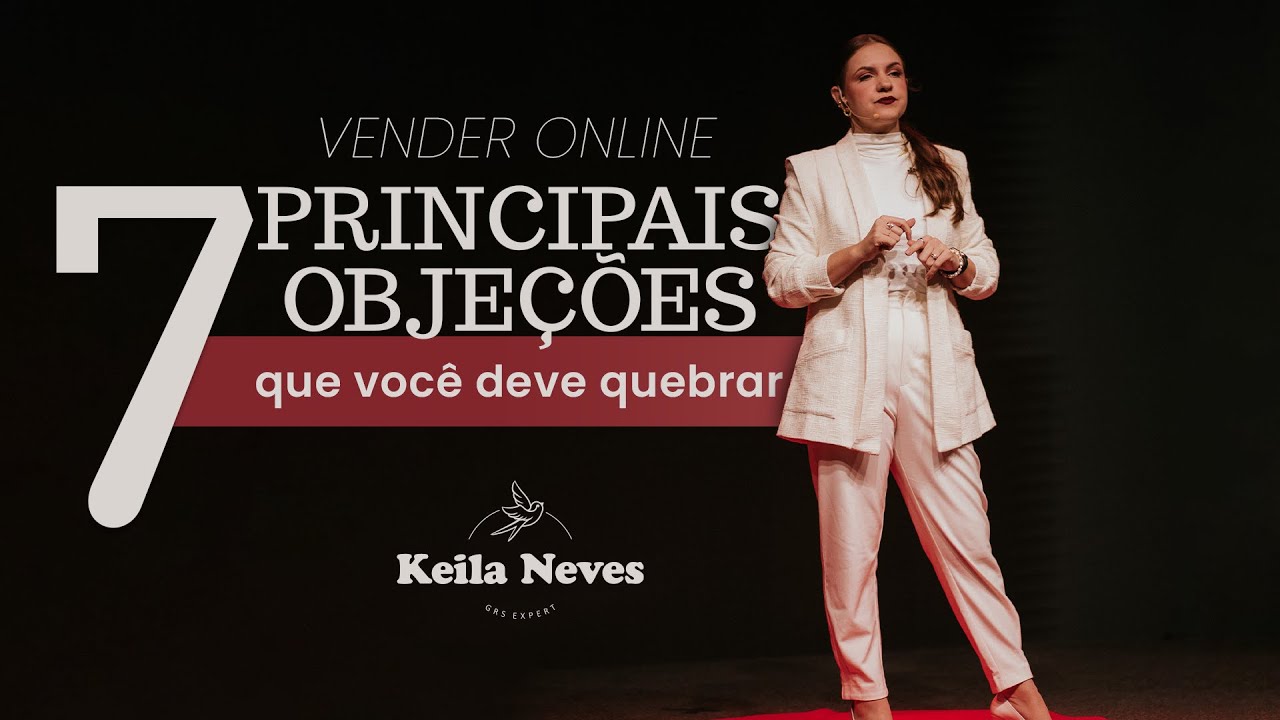 AS 7 PRINCIPAIS OBJEÇÕES QUE VOCÊ DEVE QUEBRAR