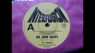 Del Shannon - Oh How Happy
