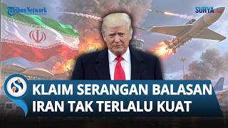 Iran Menggempur Kuwait, Donald Trump Sebut Balasan Teheran Tak Terlalu Kuat