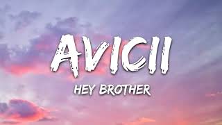 Avicii - Hey Brother | 1 HOUR LYRICS