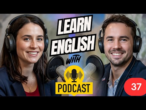 Learn Real English Fast: Daily Conversation Practice | IELTS Prep | English Podcast #37