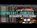 Powerful | INSTRUMENTAL COVER (FL Studio 11) - Empire Cast