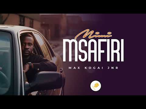 Mimi Msafiri//Max Kogai JNR//  official Audio//Retuned Retouched