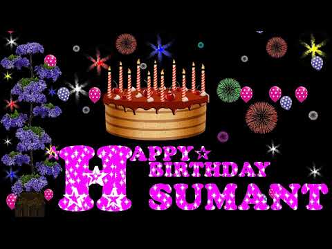 SUMANT HAPPY BIRTHDAY TO YOU