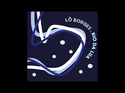 Lô Borges Rio Da Lua