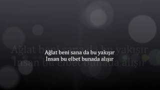 Ağlat Beni Alt Yazı [Lyrics]
